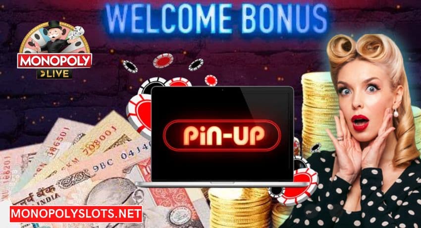 Monopoly Casino Pin-UP and welcome bonuses for new players pictured.